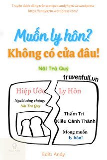Muốn Ly Hôn? Không Có Cửa Đâu!